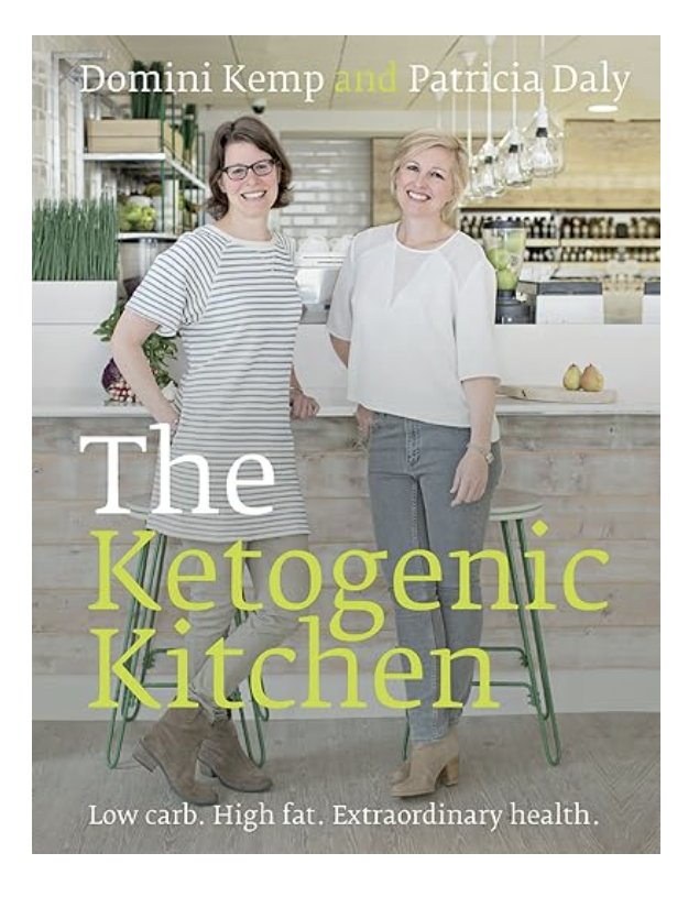 The Ketogenic Kitchen: Low carb. High fat. Extraordinary health